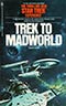 Trek to Madworld